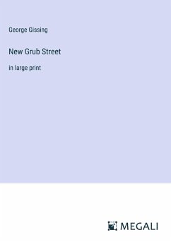 New Grub Street - Gissing, George