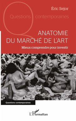 Anatomie du marché de l'art - Sejor, Eric