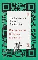 Farelerin Bilime Katkisi - Yusuf Aktekin, Muhammed