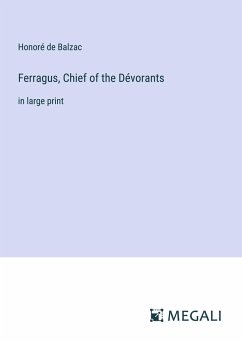 Ferragus, Chief of the Dévorants - Balzac, Honoré de