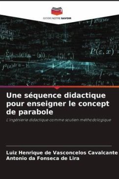 Une séquence didactique pour enseigner le concept de parabole - de Vasconcelos Cavalcante, Luiz Henrique;da Fonseca de Lira, Antonio