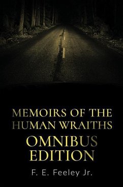 Memoirs of the Human Wraiths - Feeley Jr, F E