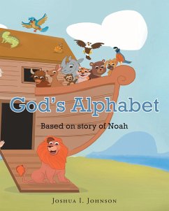 God's Alphabet Based on story of Noah (eBook, ePUB) - Johnson, Joshua I.
