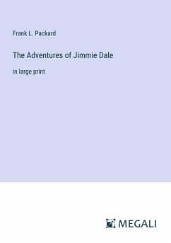 The Adventures of Jimmie Dale - Packard, Frank L.