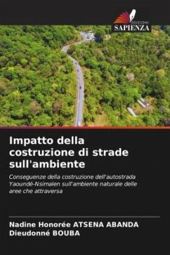 Impatto della costruzione di strade sull'ambiente - ATSENA ABANDA, Nadine Honorée;BOUBA, Dieudonné