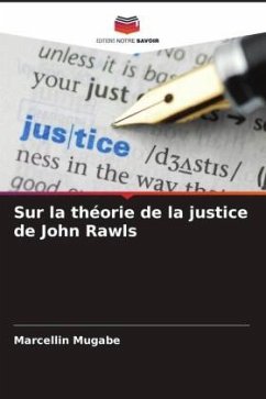 Sur la théorie de la justice de John Rawls - Mugabe, Marcellin