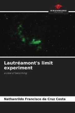 Lautréamont's limit experiment - Francisco da Cruz Costa, Nathanrildo