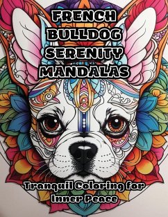 French Bulldog Serenity Mandalas: Tranquil Coloring for Inner Peace - Colorzen