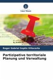 Partizipative territoriale Planung und Verwaltung