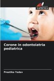 Corone in odontoiatria pediatrica