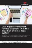 Civil Rights Framework for the Internet: IP in the Brazilian criminal legal system