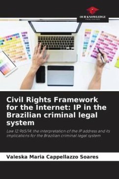 Civil Rights Framework for the Internet: IP in the Brazilian criminal legal system - Cappellazzo Soares, Valeska Maria