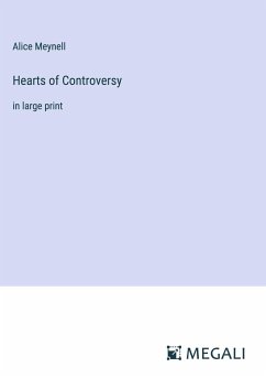 Hearts of Controversy - Meynell, Alice