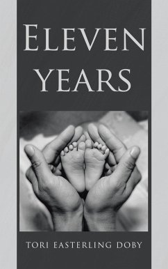 Eleven Years (eBook, ePUB) - Doby, Tori Easterling
