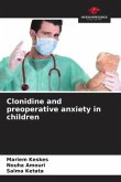 Clonidine and preoperative anxiety in children