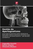 Gestão da Apertognatismo