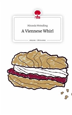A Viennese Whirl. Life is a Story - story.one - Weindling, Miranda