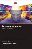 Dotation et talent: