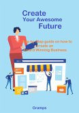 Create Your Awesome Future (eBook, ePUB)
