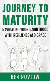 Journey to Maturity (YA Self-Help) (eBook, ePUB)