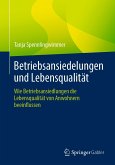 Betriebsansiedelungen und Lebensqualität (eBook, PDF)