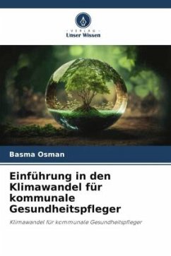 Einführung in den Klimawandel für kommunale Gesundheitspfleger - Osman, Basma