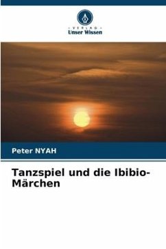 Tanzspiel und die Ibibio-Märchen - NYAH, Peter