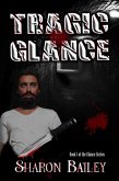 Tragic Glance (the Glance Series, #1) (eBook, ePUB) Tragic Glance (the Glance Series, #1) (eBook, ePUB)