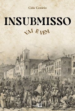 Insubmisso vai e vem - Cezário, Cida