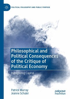 Philosophical and Political Consequences of the Critique of Political Economy (eBook, PDF) - Murray, Patrick; Schuler, Jeanne