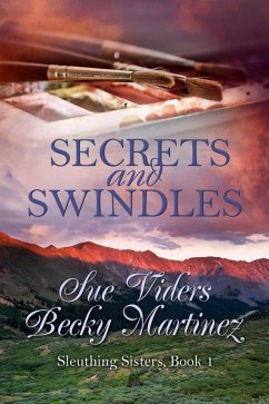 Secrets and Swindles (eBook, ePUB) - Marinez, Rebecca; Viders, Sue