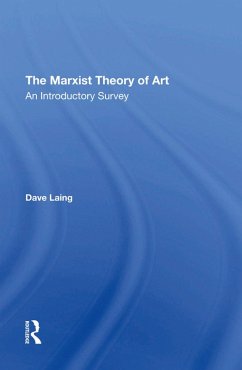 The Marxist Theory Of Art - Laing, Dave
