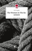 The Women In The Basement. Life is a Story - story.one