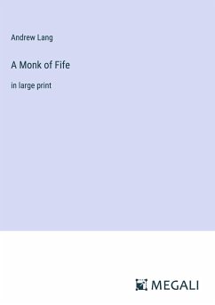 A Monk of Fife - Lang, Andrew