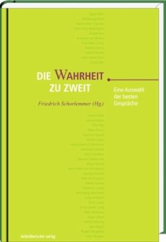 Die Wahrheit zu zweit (Mängelexemplar) - Herausgegeben von Schorlemmer, Friedrich