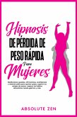 Hipnosis de pérdida de peso rápida para mujeres (eBook, ePUB)