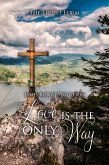 Love Is The Only Way (eBook, ePUB)