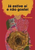 Já estive aí e não gostei (eBook, ePUB)