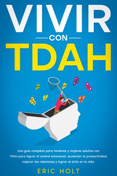 Vivir con TDAH (eBook, ePUB) - Holt, Eric