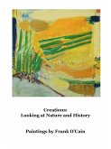 Creations: Looking at Nature and History (eBook, ePUB)