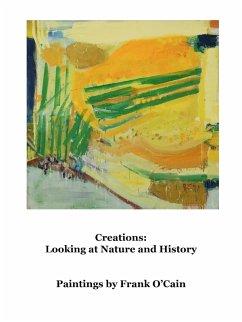 Creations: Looking at Nature and History (eBook, ePUB) - O'Cain, Frank
