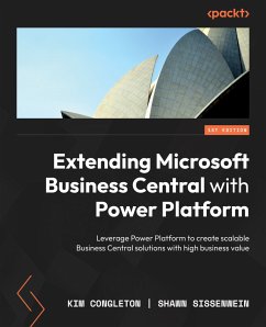 Extending Microsoft Business Central with Power Platform (eBook, ePUB) - Congleton, Kim; Sissenwein, Shawn