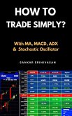 How to Trade Simply? (eBook, ePUB)