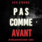 Pas Comme Avant (Un thriller du FBI Ilse Beck – Livre 6) (MP3-Download)