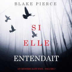 Si elle entendait (Un mystère Kate Wise—Volume 7) (MP3-Download) - Pierce, Blake