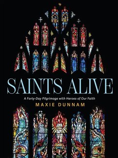 Saints Alive (eBook, ePUB) - Dunnam, Maxie