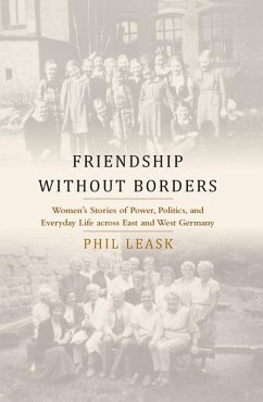 Friendship without Borders (eBook, ePUB) - Leask, Phil