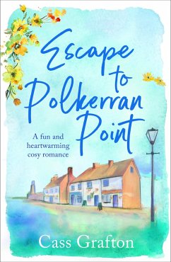 Escape to Polkerran Point (eBook, ePUB) - Grafton, Cass