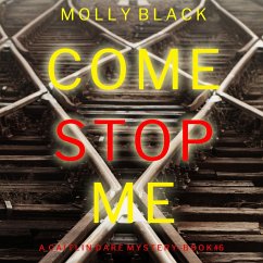 Come Stop Me (A Caitlin Dare FBI Suspense Thriller—Book 6) (MP3-Download) - Strong, Ava