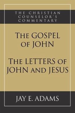 The Gospel of John and The Letters of John and Jesus (eBook, ePUB) - Adams, Jay